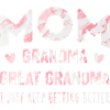 Mom Grandma Great Grandma