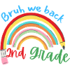 Bruh We Back Rainbow