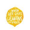 When life gives you lemons