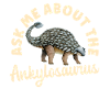 Ankylosaurus Dinosaur Ankylosaur Gift