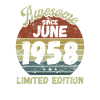Awesome since June 1958 - Birthday