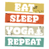 Eat Sleep Yoga Repeat