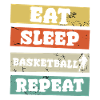 Eat Sleep Basketball Repeat