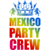 Mexico Party Crew Saying