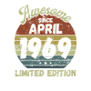 Awesome since April 1969 - Birthday