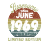 Awesome since June 1969 - Birthday