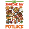 Did Someone Say Potluck
