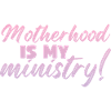 La maternité est mon ministère