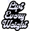 Lift Every Weight