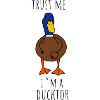 Trust me i´m a Ducktor