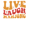 Live Laugh Mahjong T-shirt