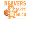 Beavers Make Me Happy Castor Canadensis Eurasian