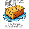 SPONGE DIRT IS MY SPECIALTY