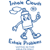 Inspirez des nuages, expirez des problèmes - Funny Vape