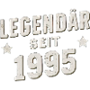 Legendary since 1995