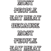 Most people eat meat
