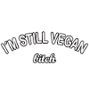 I am still Vegan Statement