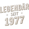Legendary since 1977