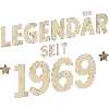 Legendary since 1969