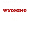 Quelqu’un dans le Wyoming m’aime