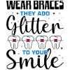 Funny braces saying