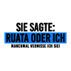 Funny saying Ruata Rutenfest Ravensburg