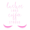 Lashes long Coffee strong