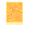 Go with the flow 2