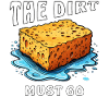 SPONGE THE DIRT MUST GO