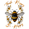 Think Happy Bee Happy