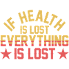 If Health is Lost ...