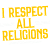 I Respect All Religions 4