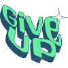 Give Up