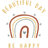Beautiful Day Be Happy