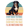 Elke snack die je maakt Berner Sennenhund Sennen
