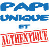 PAPI UNIQUE ET AUTHENTIQUE