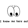 iknowmehereout s