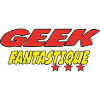GEEK FANTASTIQUE