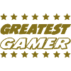 GREATEST GAMER