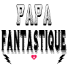 Papa Fantastique