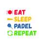 Mangia Dormi Padel Ripeti Paddle Tennis Paddle