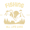 Fishing All Life Long