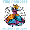 Princess becomes engineer mechanic