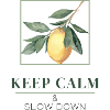 Keep Calm & Slow Down