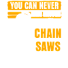 Chain Saw Joke Chainsaws Chainsaw