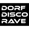 Dorf Disco Rave