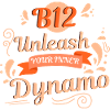 B12 Unleash Your Inner Power