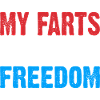 My Farts Spread Freedom