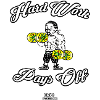 HARD WORK PAYS OFF-STUDIOHAKA