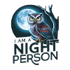 I'm a night person.